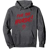 World of Warcraft For The Horde! Epic Quote Big Chest Logo Pullover Hoodie