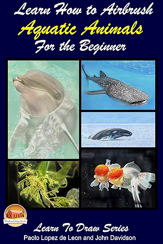 Download Learn How to Airbrush Aquatic Animals for the Beginner (English Edition) PDF