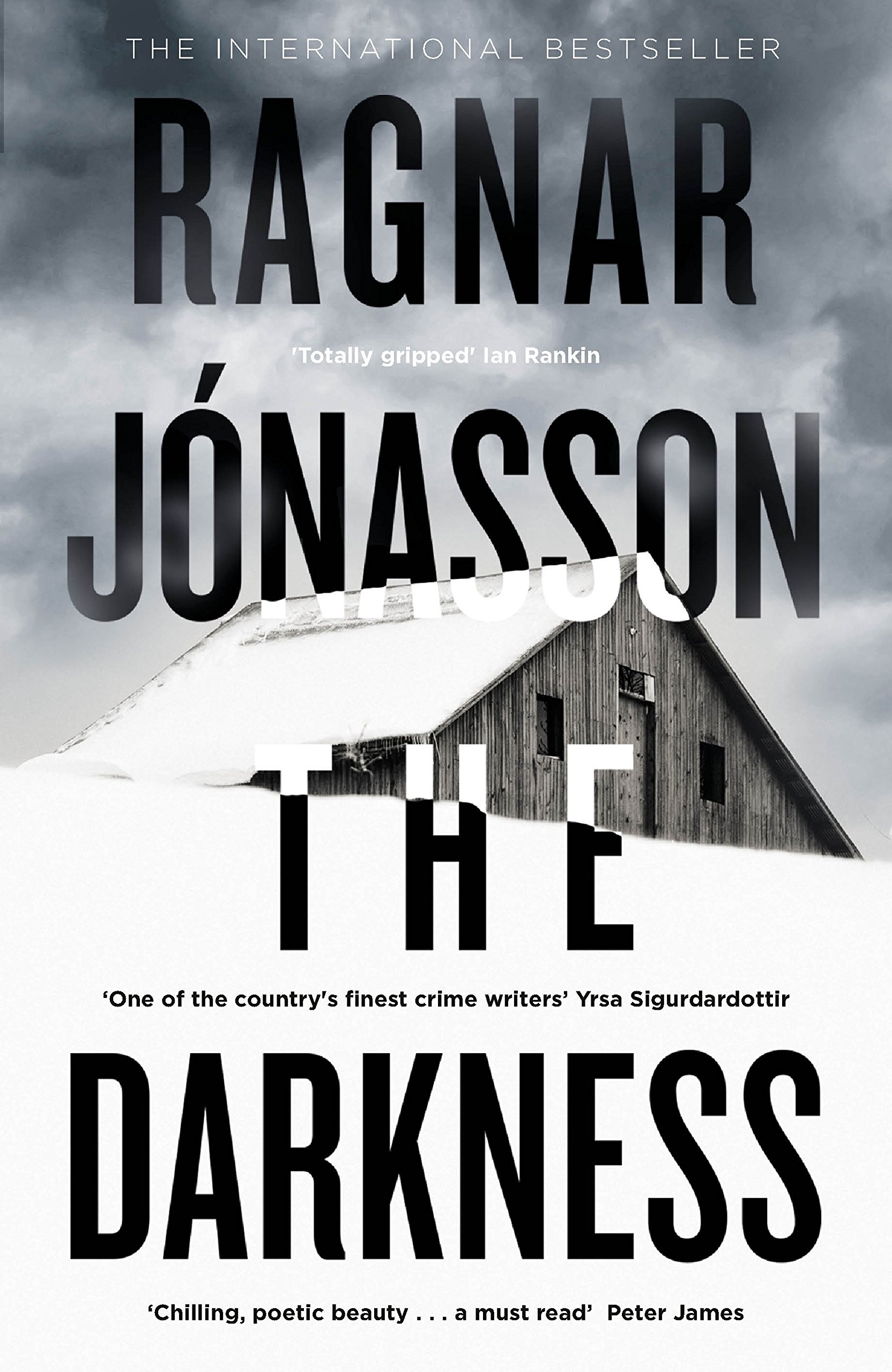 The Darkness: The chilling crime thriller from the international bestselling author - NOW A MAJOR CHANNEL 4 SERIES (Hidden Iceland)