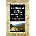 Discovering the Camino de Santiago: A Priest's Journey to the Tomb of St. James (English and English Edition)