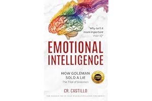 Emotional Intelligence: How Goleman Sold a Lie