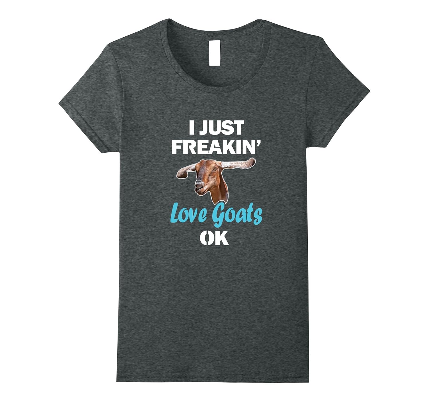 I Just Freaking Love Goats OK Funny Baby Goat T Shirt