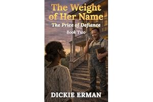 The Weight of Her Name: The Price of Defiance