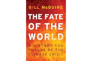The Fate of the World: A history and future of the climate crisis
