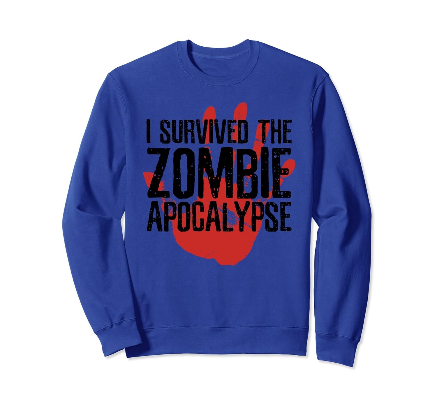 Zombie Apocalypse Survivor Funny Hand Halloween Sweatshirt- TPT