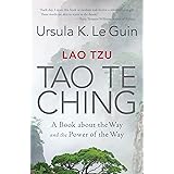 Lao Tzu: Tao Te Ching: A Book about the Way and the Power of the Way