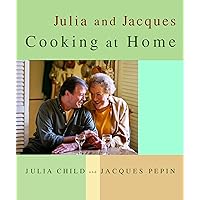 Julia and Jacques Cooking at Home: A Cookbook