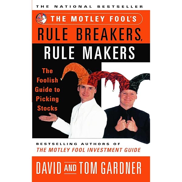 Amazon.com: The Motley Fool's Rule Breakers, Rule Makers: The ...