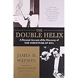 The Double Helix: A Personal Account of the Discovery of the Structure of DNA