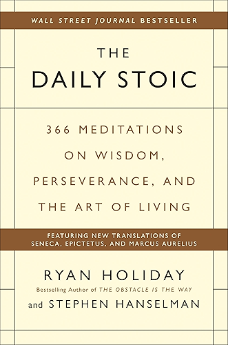 Download The Daily Stoic: 366 Meditations on Wisdom, Perseverance, and the Art of Living (English Edition) PDF