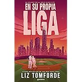 En su propia liga / In Her Own League (LA CIUDAD DE LOS VIENTOS) (Spanish Edition)