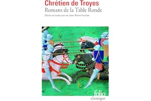 Romans De LA Table Ronde: Erec Et Enide Cliges Lancelot, Yvain (Folio Series : No.696) (French Edition)