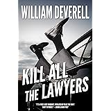 Kill All the Lawyers: A Mystery