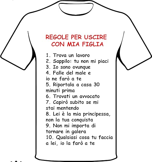 maglietta 10 regole per uscire con mia figlia