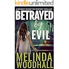 Betrayed by Evil: A Bridget Bishop FBI Mystery Thriller Book 8