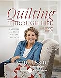 Quilting Through Life: Patterns and Prose for Every