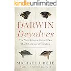 Darwin Devolves: The New Science About DNA That Challenges Evolution