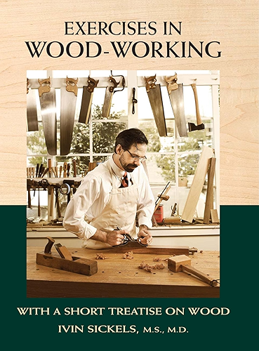 Download Exercises in Wood-Working: With a Short Treatise on Wood (English Edition) PDF