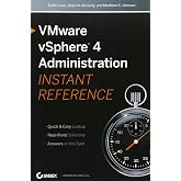 VMware vSphere 4 Administration Instant Reference