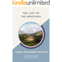The Last of the Mohicans (AmazonClassics Edition) book cover