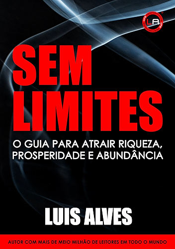 Download Sem Limites: O Guia Para Atrair Riqueza, Prosperidade e Abundância (Portuguese Edition) PDF