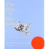 The Dot and the Line: A Romance in Lower Mathematics