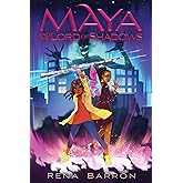 Maya and the Lord of Shadows: A Black Girl Magic Fantasy About the Epic Final Battle for Children (Ages 8-12) (Maya and the Rising Dark)