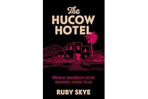 The Hucow Hotel: Where lactation kink dreams come true (The Kink Hotels)