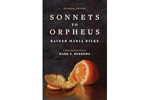 Sonnets to Orpheus: A New Translation (Bilingual Edition)