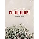O Come, O Come, Emmanuel: An Advent Study