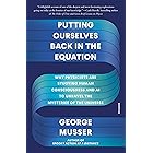 Putting Ourselves Back in the Equation: Why Physicists Are Studying Human Consciousness and AI to Unravel the Mysteries of th