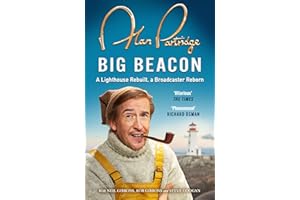 Alan Partridge: Big Beacon: The hilarious memoir from the nation's favourite broadcaster