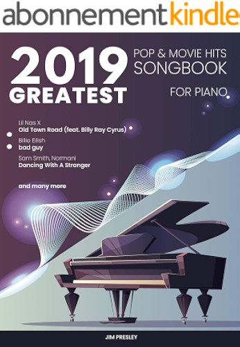 Download 2019 GREATEST POP & MOVIE HITS SONGBOOK FOR PIANO: Piano Book - Piano Music - Piano Books - Piano Sheet Music - Keyboard Piano Book - Music Piano - Sheet ... For Piano 2019 1) (English Edition) PDF