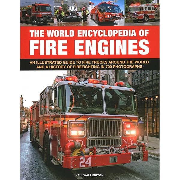 Illustrated Encyclopedia of American Fire Engine Manufacturers