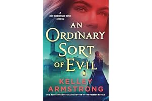 An Ordinary Sort of Evil: A Rip Through Time Novel (Rip Through Time Novels Book 5)