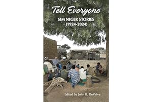 Tell Everyone: SIM Niger Stories (1924-2024)