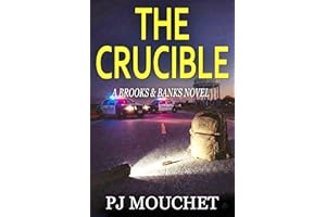 The Crucible: A Brooks & Banks Novel