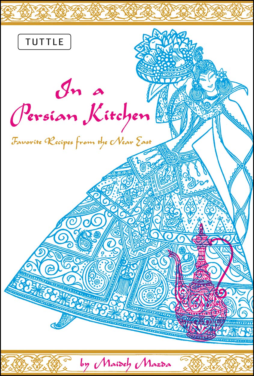 In A Persian Kitchen Favorite Recipes From The Near East - 