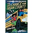 The Last Chance for Logan County (A Legendary Alston Boys Adventure)