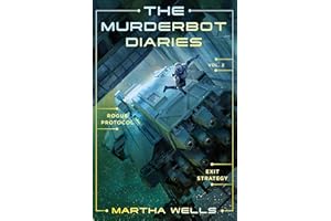 The Murderbot Diaries Vol. 2: Rogue Protocol, Exit Strategy