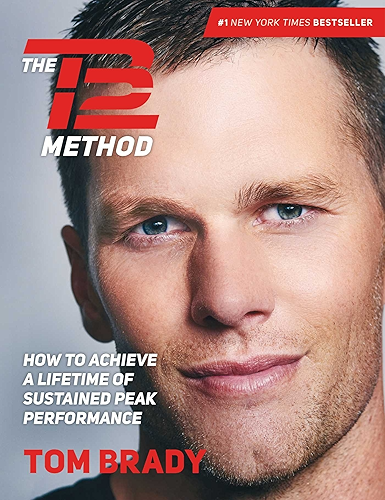 Download The TB12 Method: How to Achieve a Lifetime of Sustained Peak Performance (English Edition) PDF