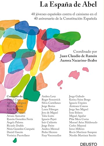 Download La España de Abel: 40 jóvenes españoles contra el cainismo en el 40 aniversario de la Constitución Española PDF