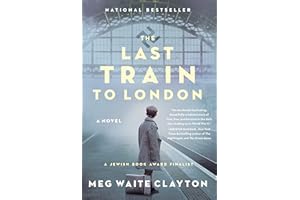 The Last Train to London: A Novel