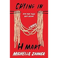 Crying in H Mart: A Memoir