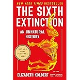 The Sixth Extinction: An Unnatural History