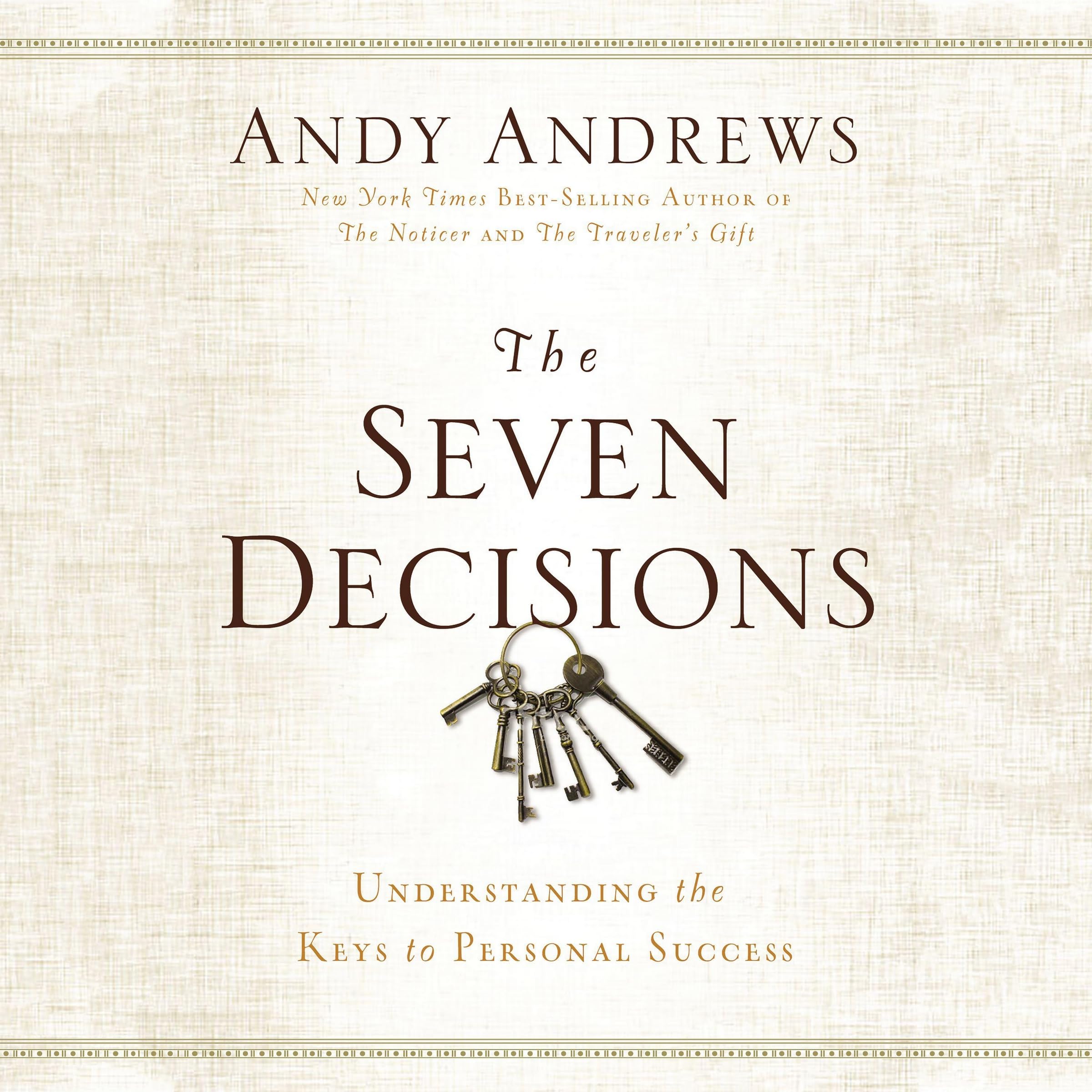 The Seven Decisions: Understanding the Keys to Personal Success Image