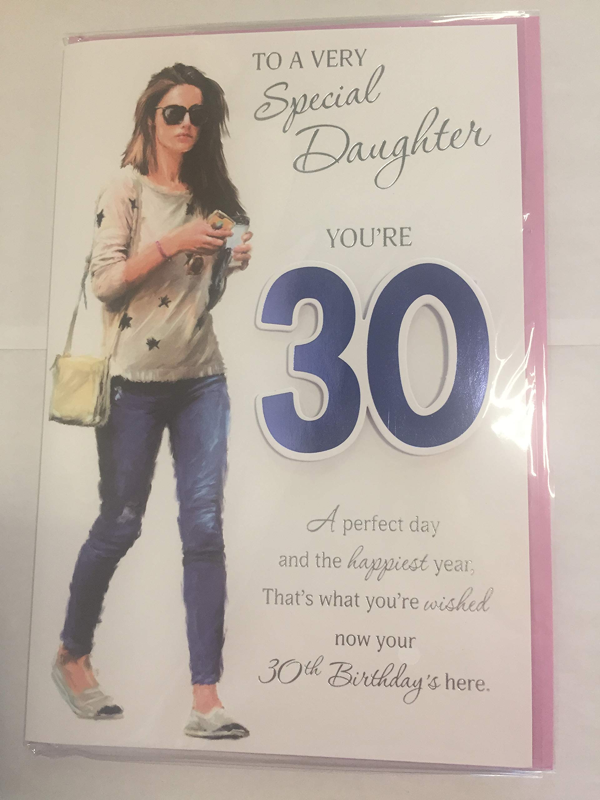 To A Very Special Daughter 30 Birthday Card Age 30 30th Thirty Casual Lady/Words 3D/Foil Detail(PRELUDE45638)