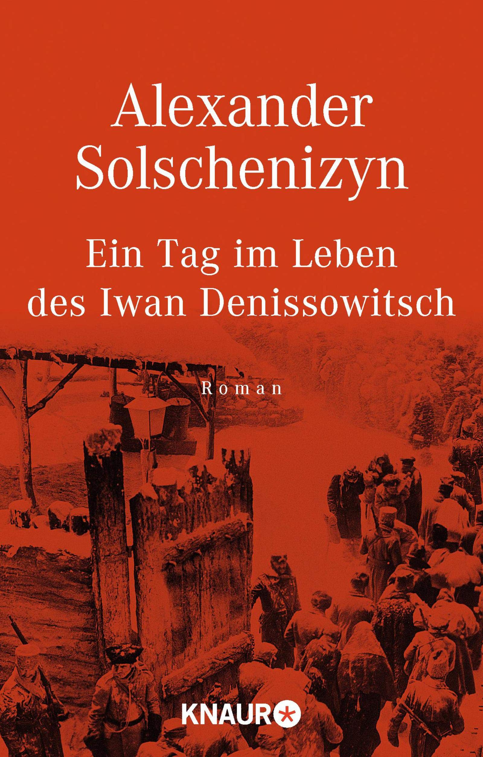 Ein Tag Im Leben Des Iwan Denissowitsch Solschenizyn Alexander 9783426616260 Amazon Com Books
