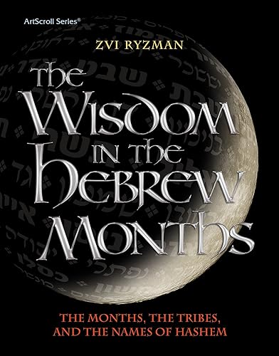 Download The Wisdom in the Hebrew Months: The Months, the Tribes, and the Name of Hashem PDF