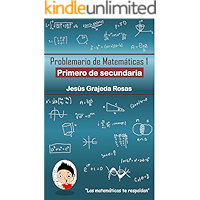 Problemario de Matemáticas 1: Primero de secundaria (Spanish Edition) book cover Problemario de Matemáticas 1: Primero de secundaria (Spanish Edition) book cover